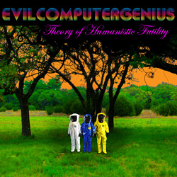 theory of humanistic futility album cover evilcomputergenius